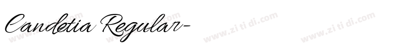 Candetia Regular字体转换 Candetia Regular字体转换